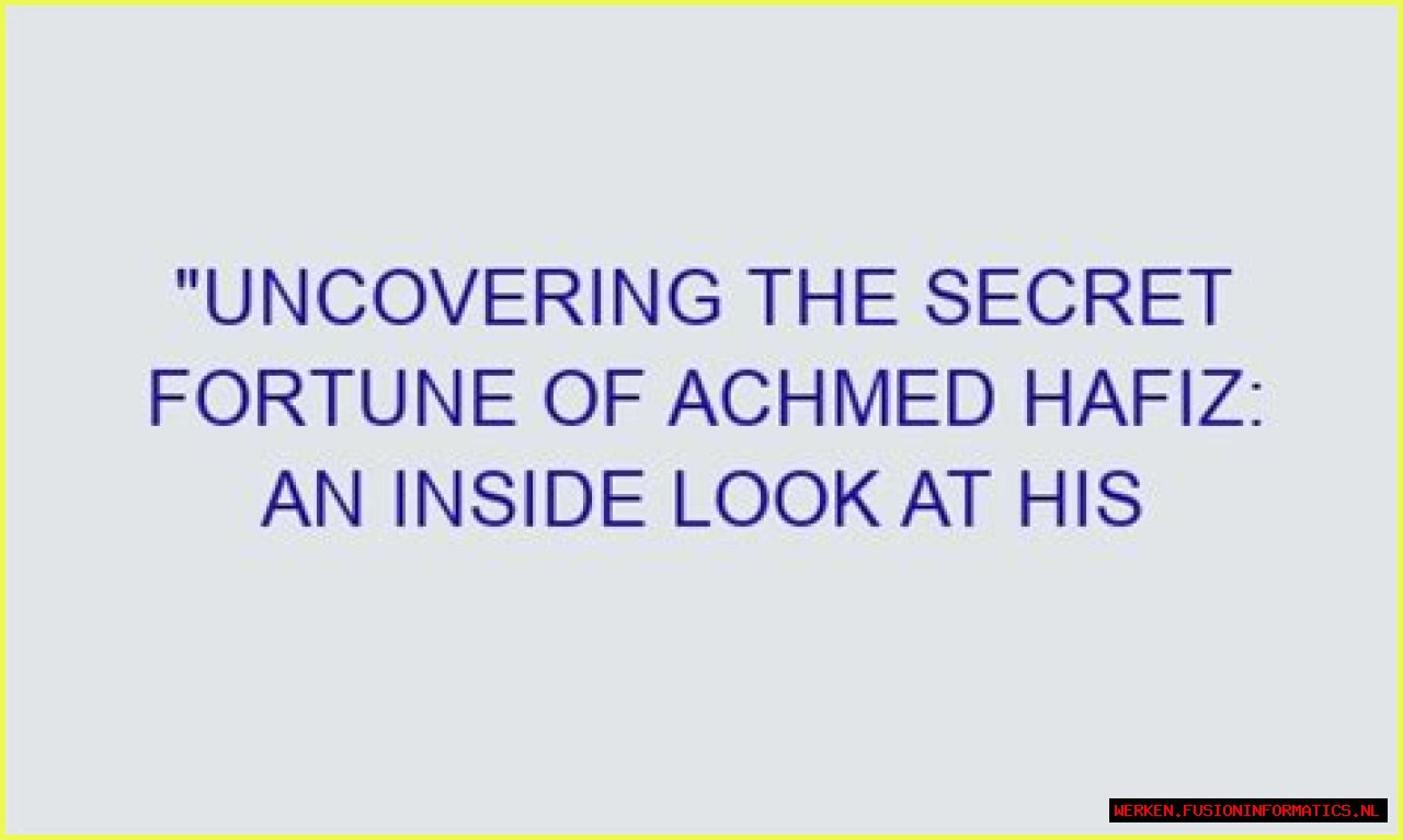 Uncovering The Secrets Of His Fortune
